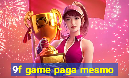 9f game paga mesmo